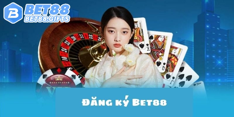 Các bước tạo tài khoản hội viên cực nhanh chóng tại Bet88