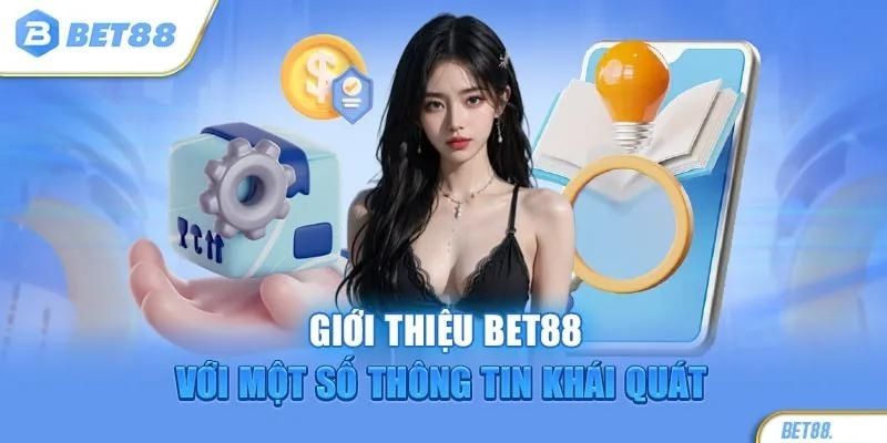 Giới thiệu một số thông tin khái quát Tin Tức Bet88